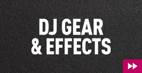 DJ Gear & Effects